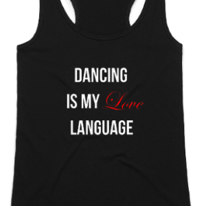 'Dancing Is My Love Language' Women's Tank Top
